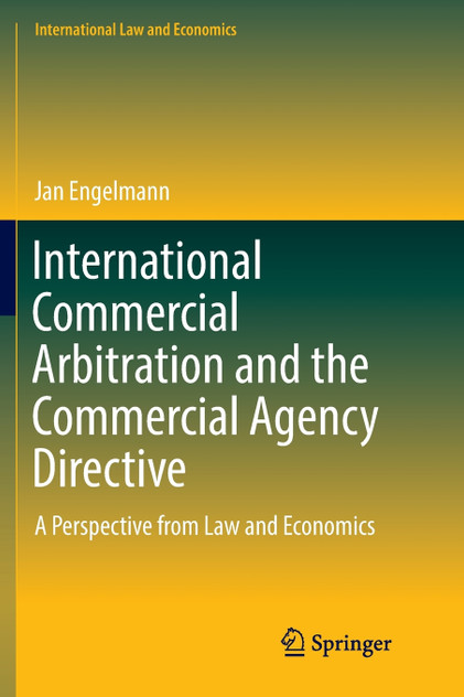 International Commercial Arbitration and the Commercial Agency Directive International Commercial Arbitration and the Commercial Agency Directive