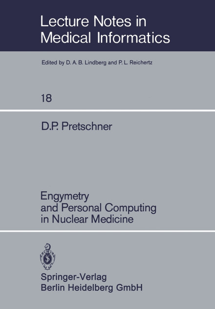 Engymetry and Personal Computing in Nuclear Medicine Engymetry and Personal Computing in Nuclear Medicine
