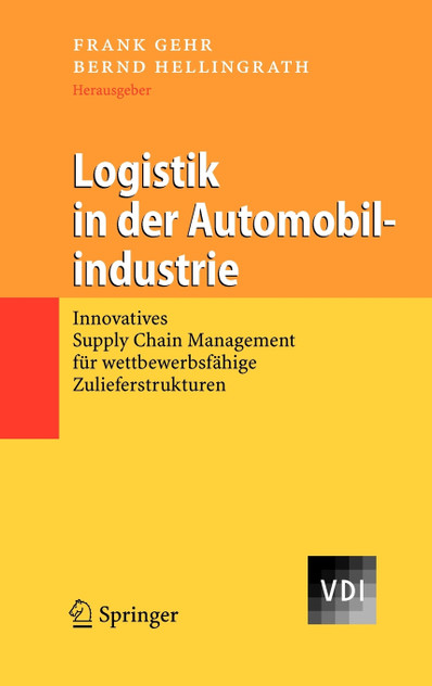 Logistik in der Automobilindustrie Logistik in der Automobilindustrie