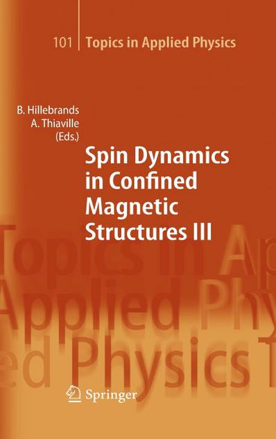 Spin Dynamics in Confined Magnetic Structures III Spin Dynamics in Confined Magnetic Structures III