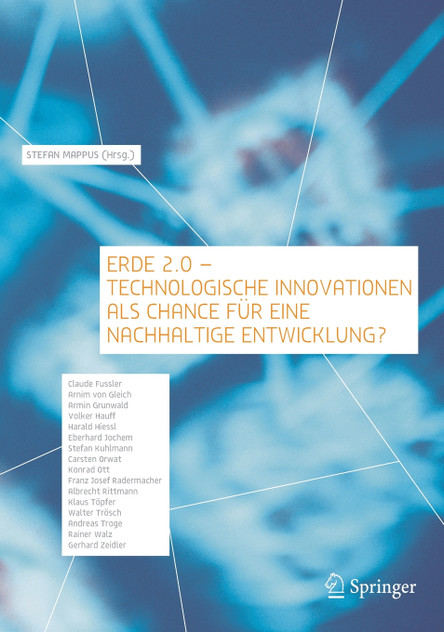 Erde 2.0 - Technologische Innovationen als Chance für eine nachhaltige Entwicklung? Erde 2.0 - Technologische Innovationen als Chance für eine nachhaltige Entwicklung?