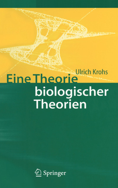 Eine Theorie biologischer Theorien