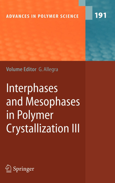 Interphases and Mesophases in Polymer Crystallization III