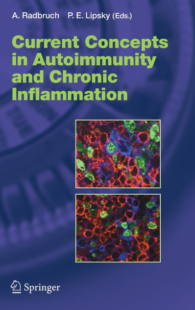 Current Concepts in Autoimmunity and Chronic Inflammation Current Concepts in Autoimmunity and Chronic Inflammation