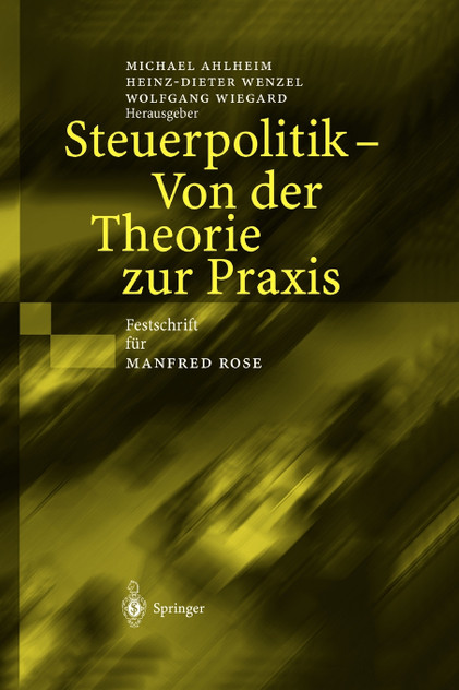 Steuerpolitik - Von der Theorie zur Praxis