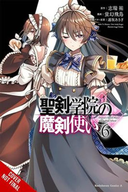 The Demon Sword Master of Excalibur Academy, Vol. 6 (manga) The Demon Sword Master of Excalibur Academy, Vol. 6 (manga)