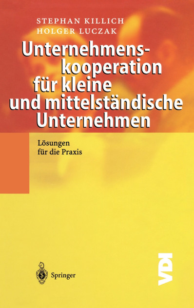 Unternehmenskooperation für kleine und mittelständische Unternehmen Unternehmenskooperation für kleine und mittelständische Unternehmen