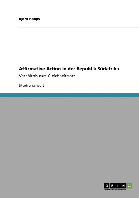 Affirmative Action in der Republik Südafrika Affirmative Action in der Republik Südafrika