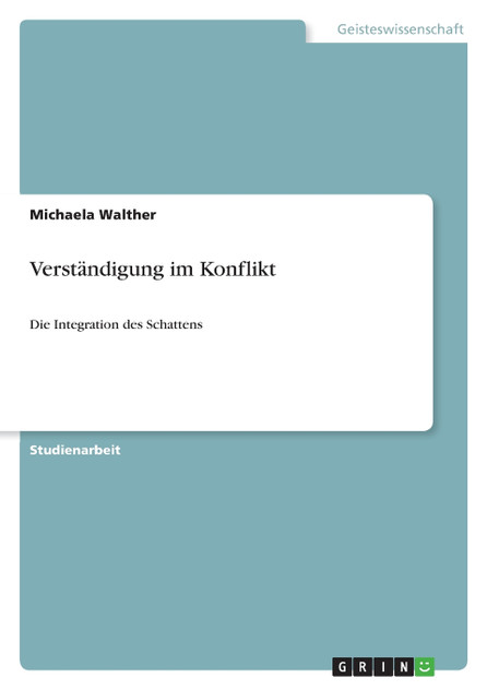 Verständigung im Konflikt Verständigung im Konflikt