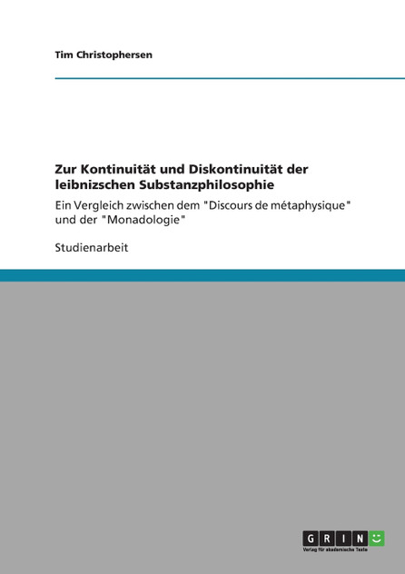 Zur Kontinuität und Diskontinuität der leibnizschen Substanzphilosophie Zur Kontinuität und Diskontinuität der leibnizschen Substanzphilosophie