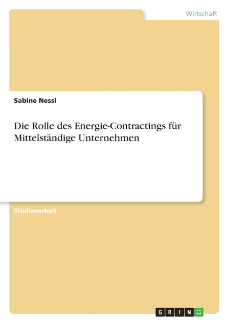 Die Rolle des Energie-Contractings für Mittelständige Unternehmen