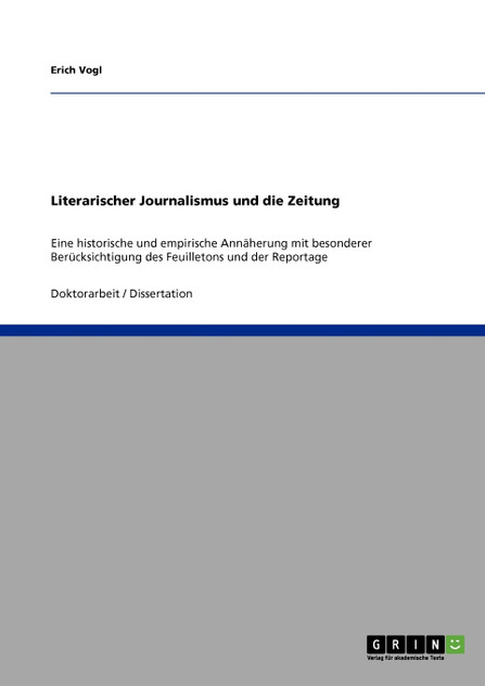 Literarischer Journalismus und die Zeitung Literarischer Journalismus und die Zeitung