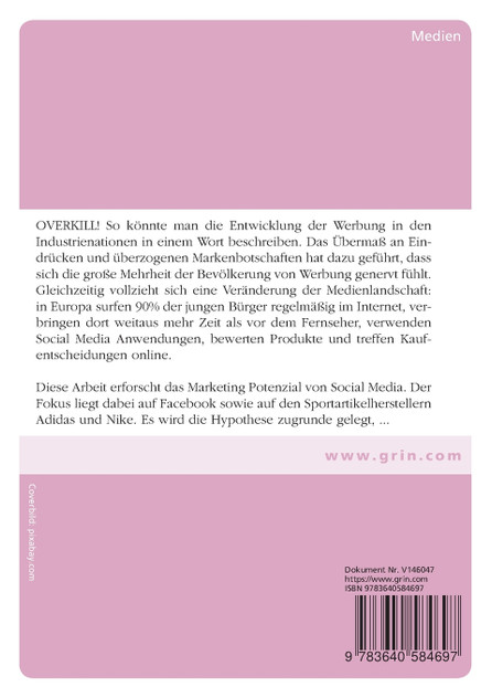 Social Media Marketing in der Sportartikelindustrie bei Adidas und Nike. Das Marketingpotential von Facebook Social Media Marketing in der Sportartikelindustrie bei Adidas und Nike. Das Marketingpotential von Facebook