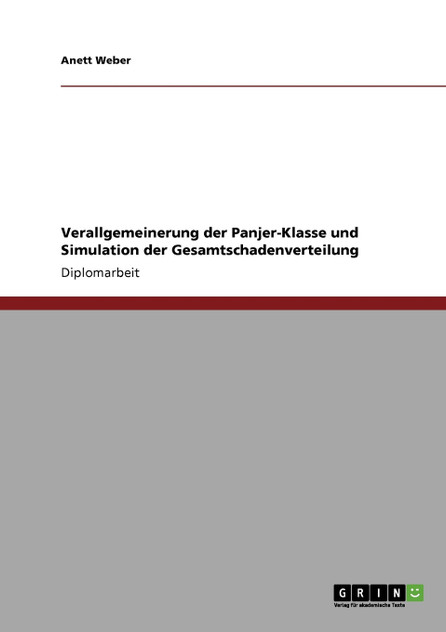 Verallgemeinerung der Panjer-Klasse und Simulation der Gesamtschadenverteilung