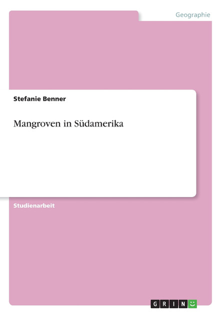 Mangroven in Südamerika Mangroven in Südamerika