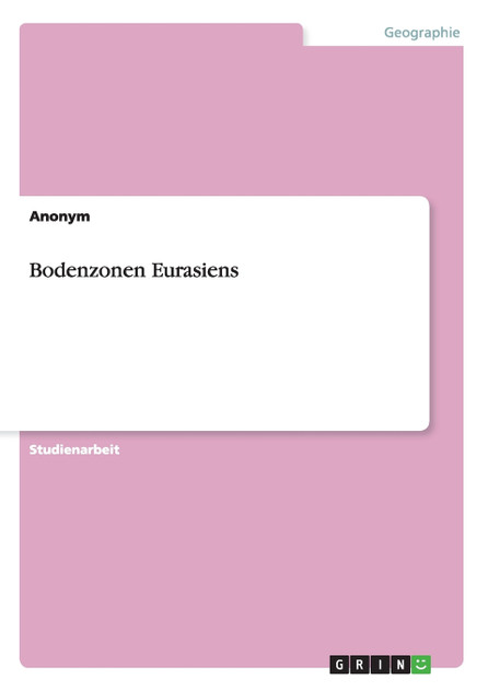Bodenzonen Eurasiens
