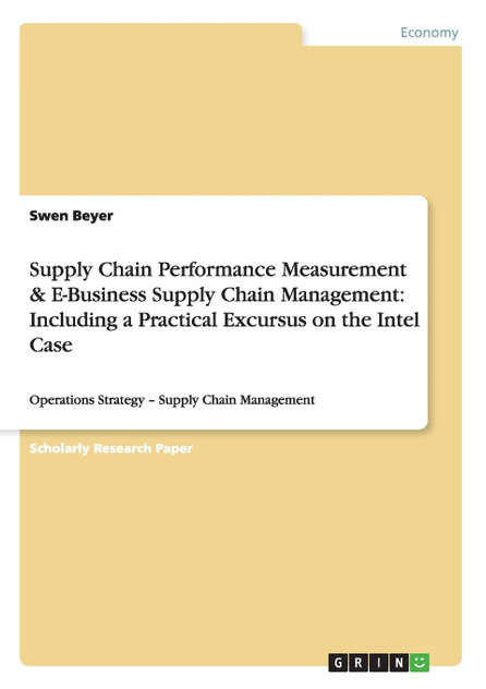 Supply Chain Performance Measurement & E-Business Supply Chain Management
