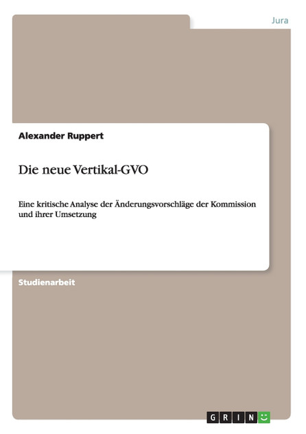 Die neue Vertikal-GVO Die neue Vertikal-GVO