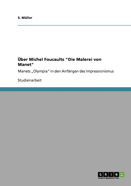 Über Michel Foucaults "Die Malerei von Manet"