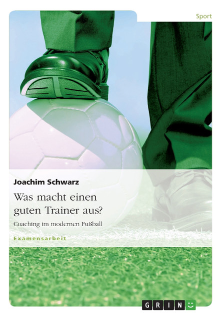 Was macht einen guten Trainer aus? Was macht einen guten Trainer aus?