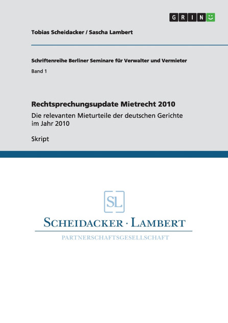 Rechtsprechungsupdate Mietrecht 2010 Rechtsprechungsupdate Mietrecht 2010