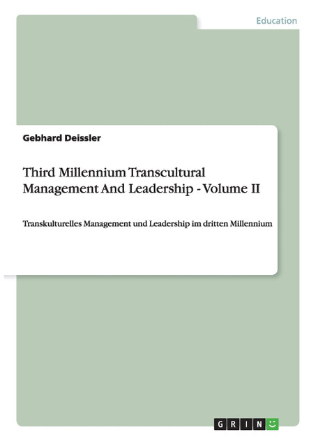 Third Millennium Transcultural Management And Leadership - Volume II Third Millennium Transcultural Management And Leadership - Volume II