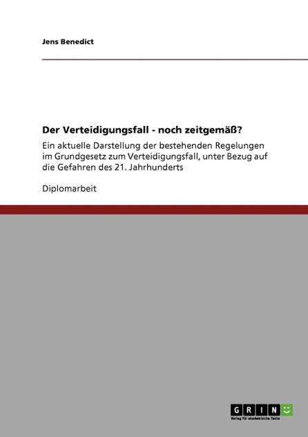 Der Verteidigungsfall - noch zeitgemäß?