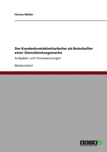 Der Kundenkontaktmitarbeiter als Botschafter einer Dienstleistungsmarke