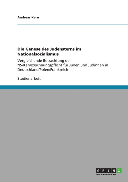 Die Genese des Judensterns im Nationalsozialismus Die Genese des Judensterns im Nationalsozialismus