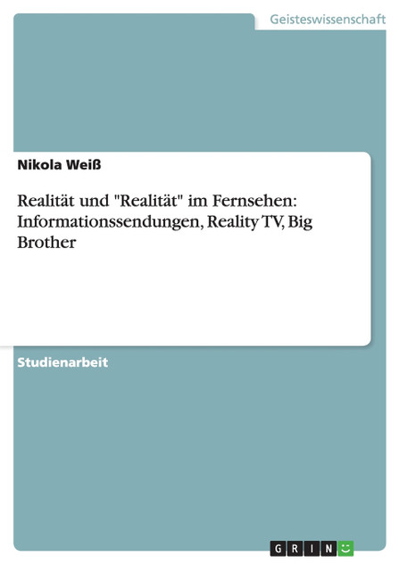 Realität und "Realität" im Fernsehen Realität und "Realität" im Fernsehen