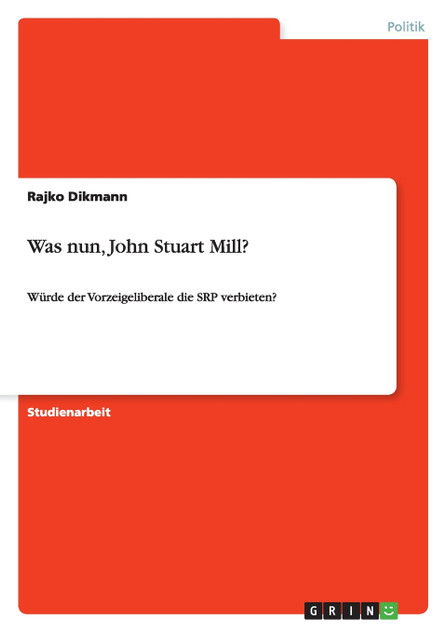 Was nun, John Stuart Mill?