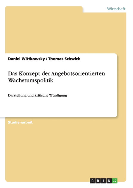 Das Konzept der Angebotsorientierten Wachstumspolitik