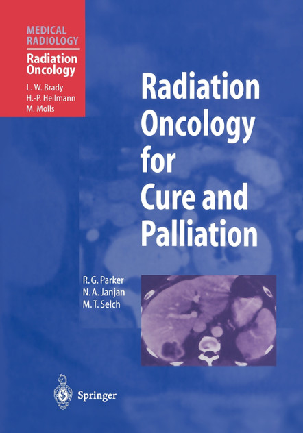 Radiation Oncology for Cure and Palliation Radiation Oncology for Cure and Palliation