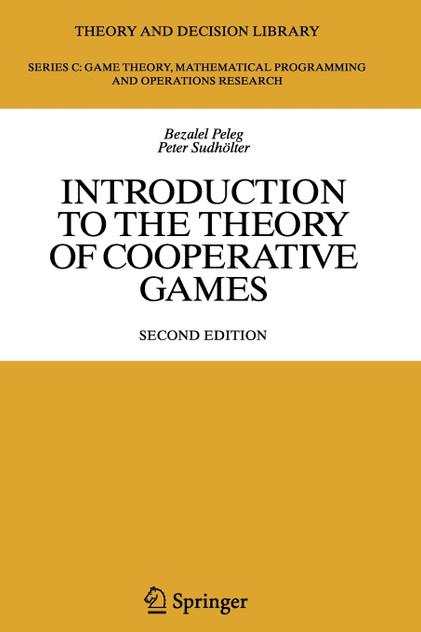 Introduction to the Theory of Cooperative Games Introduction to the Theory of Cooperative Games