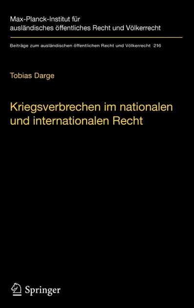 Kriegsverbrechen im nationalen und internationalen Recht Kriegsverbrechen im nationalen und internationalen Recht