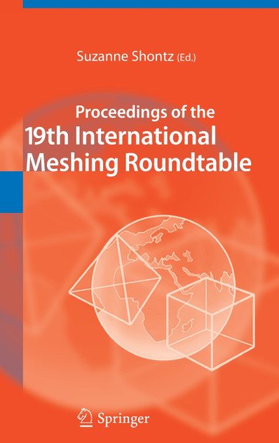 Proceedings of the 19th International Meshing Roundtable