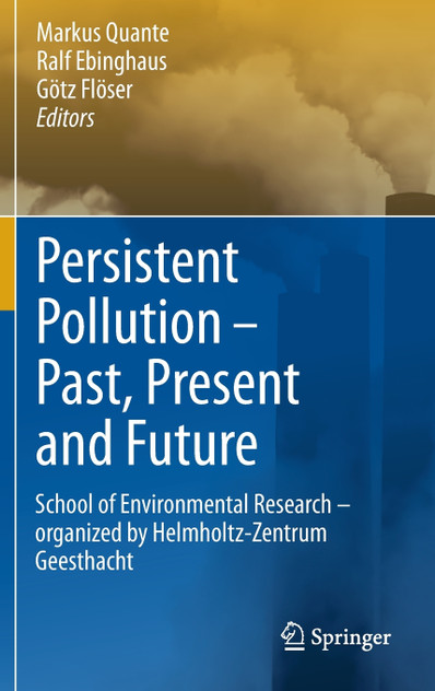 Persistent Pollution - Past, Present and Future