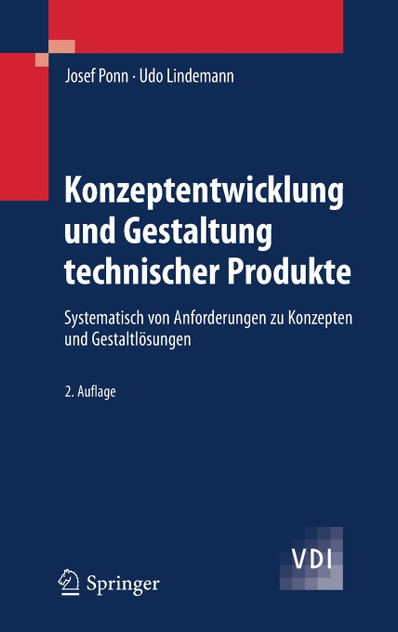 Konzeptentwicklung und Gestaltung technischer Produkte Konzeptentwicklung und Gestaltung technischer Produkte