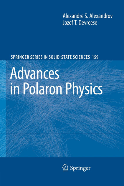 Advances in Polaron Physics Advances in Polaron Physics