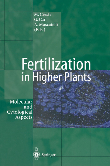 Fertilization in Higher Plants Fertilization in Higher Plants