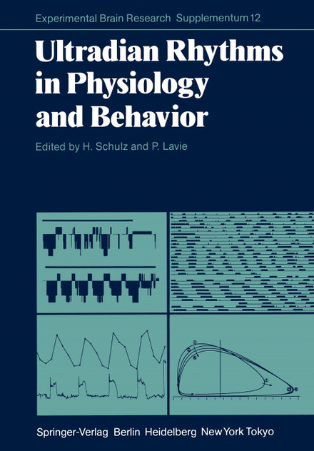 Ultradian Rhythms in Physiology and Behavior Ultradian Rhythms in Physiology and Behavior