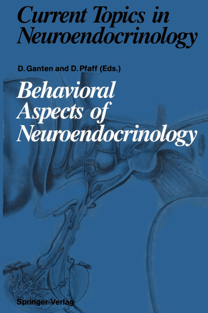Behavioral Aspects of Neuroendocrinology Behavioral Aspects of Neuroendocrinology