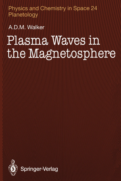 Plasma Waves in the Magnetosphere Plasma Waves in the Magnetosphere
