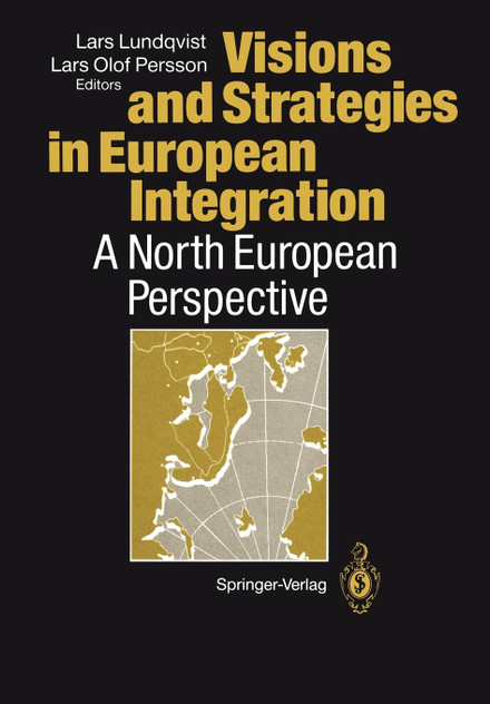 Visions and Strategies in European Integration Visions and Strategies in European Integration