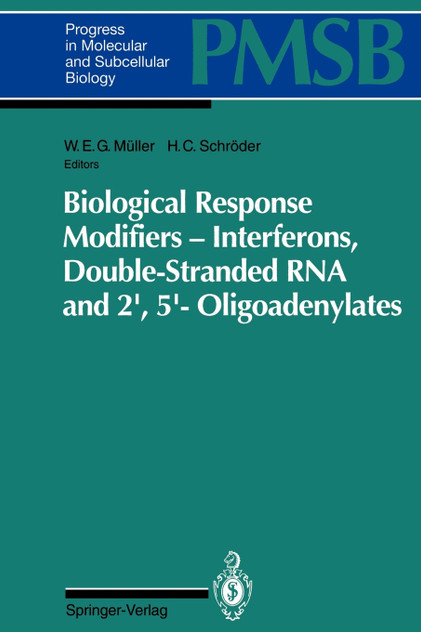 Biological Response Modifiers - Interferons, Double-Stranded RNA and 2′,5′-Oligoadenylates