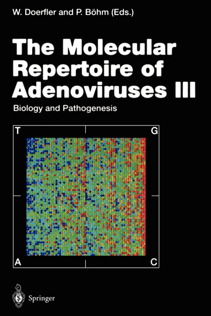 The Molecular Repertoire of Adenoviruses III The Molecular Repertoire of Adenoviruses III