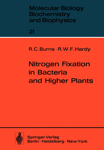 Nitrogen Fixation in Bacteria and Higher Plants Nitrogen Fixation in Bacteria and Higher Plants