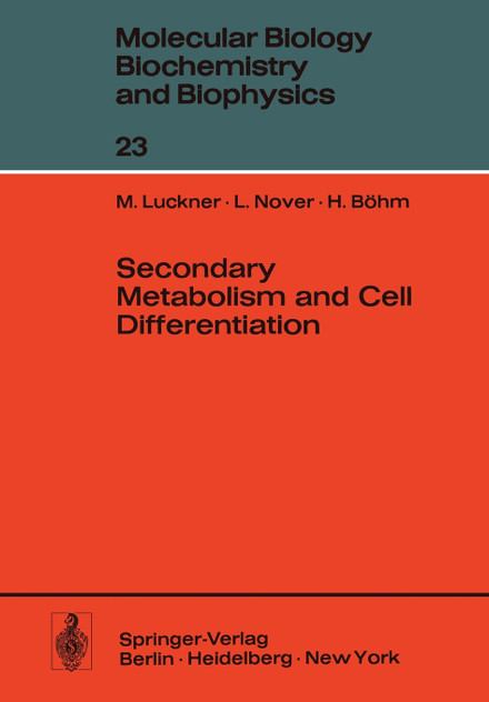 Secondary Metabolism and Cell Differentiation Secondary Metabolism and Cell Differentiation