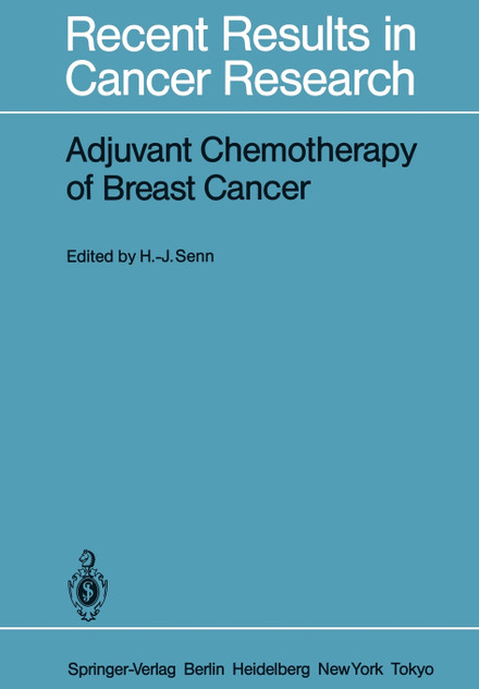 Adjuvant Chemotherapy of Breast Cancer Adjuvant Chemotherapy of Breast Cancer