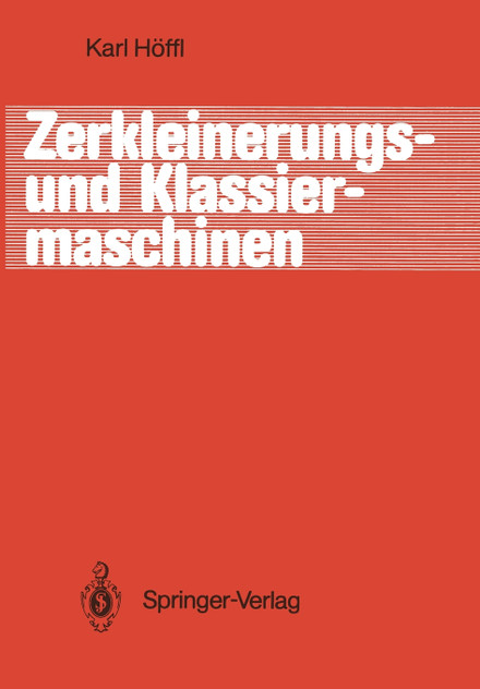 Zerkleinerungs- und Klassiermaschinen Zerkleinerungs- und Klassiermaschinen